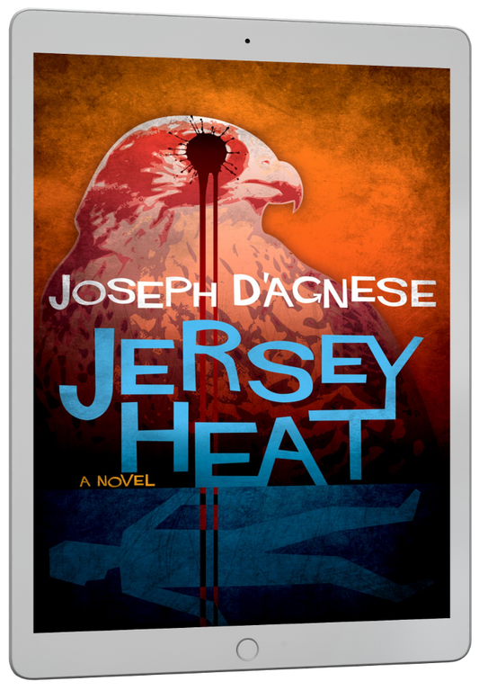 Jersey Heat paperback book cover by Joseph D'Agnese, featuring a stylized bird of prey, blood splatter, and the outline of a murder victim submerged under water. Symbolizes an eco-thriller with quirky characters, high-stakes crime fiction, and gritty suspense.