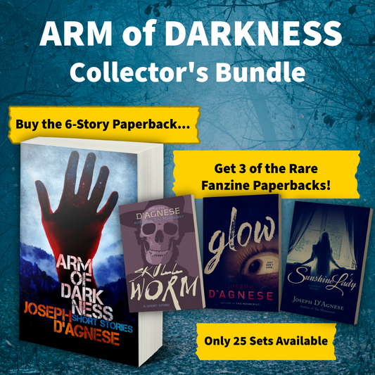 Arm of Darkness Collector's Bundle featuring the main 137-page horror novel and three rare signed fanzine companions (Skullworm, Glow, Sunshine Lady) by Joseph D'Agnese, displayed against a spooky forest background with yellow caution banners.