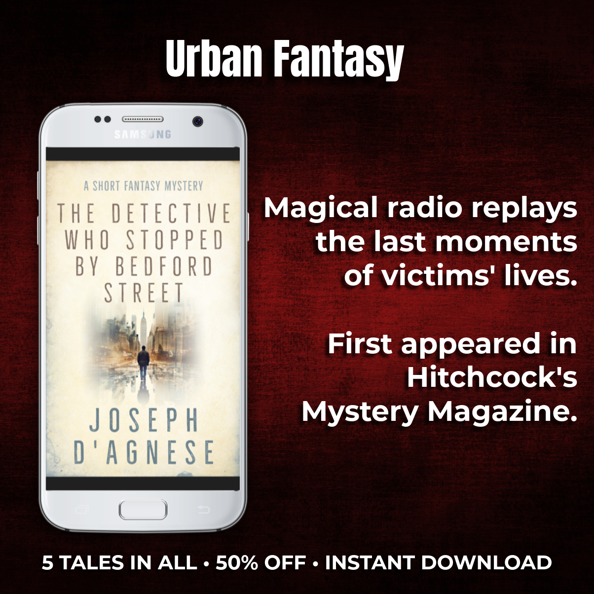 The Detective Who Stopped by Bedford Street ebook cover on a 3D smartphone against a dark red textured background. The cover depicts a noir detective in NYC, illustrating an urban fantasy mystery where a detective solves crimes by listening to the final moments of victims