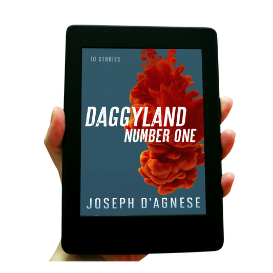 Daggyland #1 book cover by Joseph D'Agnese, featuring an abstract design with a large, artistic splash of ripe red blood descending against a bright blue background. The title is written in a distressed, slanted, streetwise font that appears to be scurrying off the page, symbolizing a gritty collection of 10 mystery short stories.