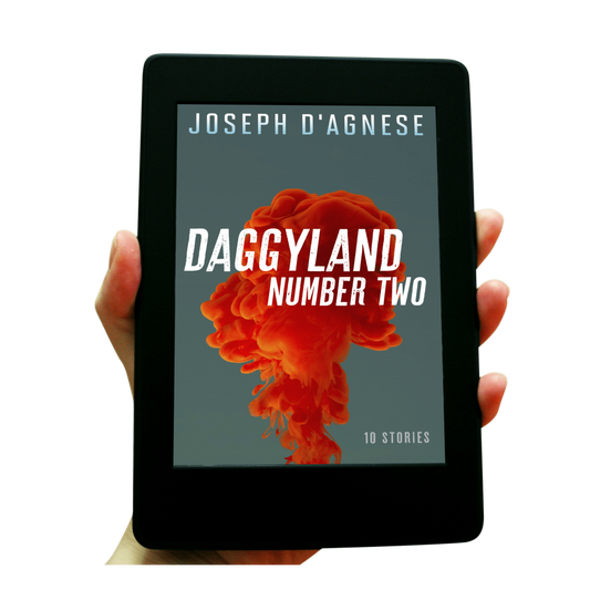 Daggyland #2 book cover by Joseph D'Agnese, featuring an abstract design with a large, artistic splash of ripe red blood ascending from the bottom against a bright blue background. The title is written in a distressed, slanted, streetwise font that appears to be scurrying off the page, symbolizing a diverse collection of 10 mystery short stories ranging from comedy to historical intrigue.