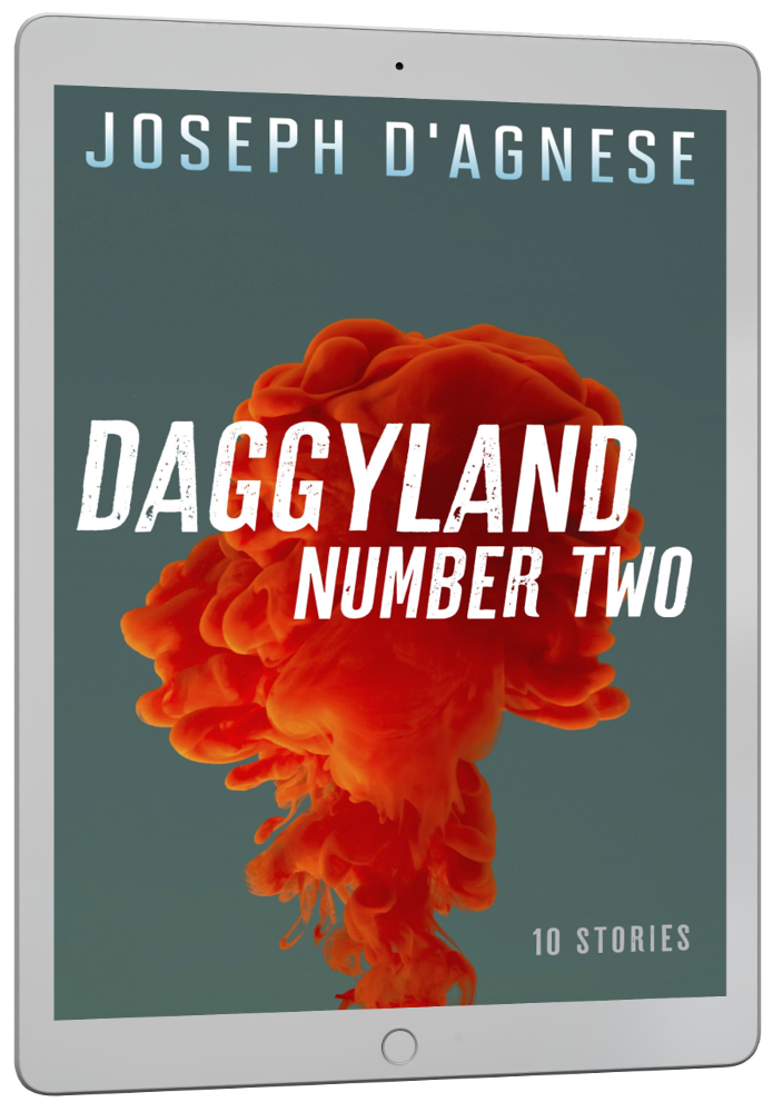 Daggyland #2 book cover by Joseph D'Agnese, featuring an abstract design with a large, artistic splash of ripe red blood ascending from the bottom against a bright blue background. The title is written in a distressed, slanted, streetwise font that appears to be scurrying off the page, symbolizing a diverse collection of 10 mystery short stories ranging from comedy to historical intrigue.