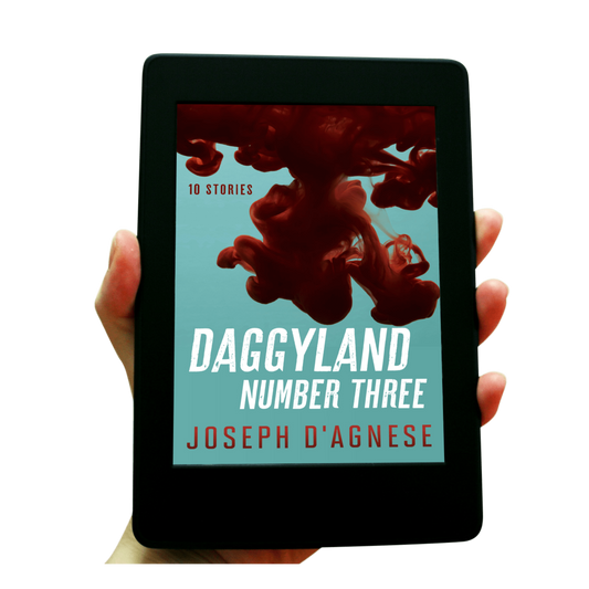 Daggyland #3 book cover by Joseph D'Agnese, featuring an abstract design with a large, artistic splash of ripe red blood descending from the bottom like a reverse mushroom cloud against a teal background. The title is written in a distressed, slanted, streetwise font that appears to be scurrying off the page, symbolizing a diverse collection of 10 mystery, sci-fi, and historical stories.