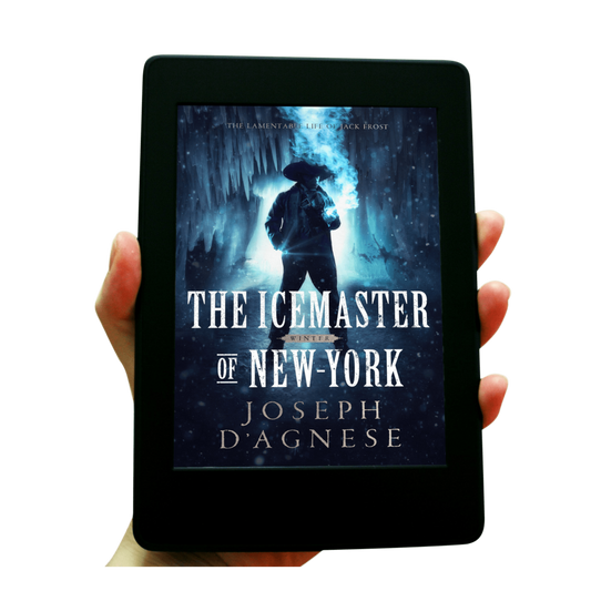 The Icemaster of New-York book cover by Joseph D'Agnese, featuring a mysterious man in 17th-century Dutch attire standing in a shadowy cavern with hanging icicles. A magical curl of icy steam rises from his palm, set against a blue and white backdrop, symbolizing a dark fantasy prequel about an immortal Jack Frost.