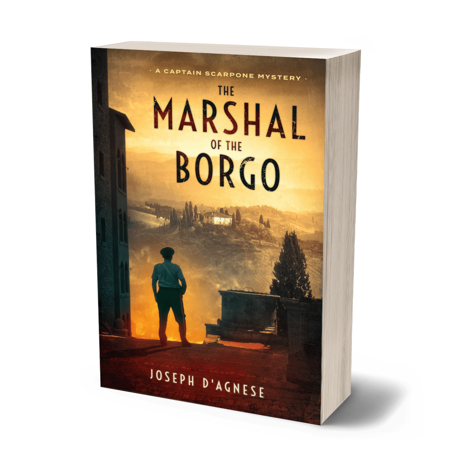 The Marshal of the Borgo book cover by Joseph D'Agnese, featuring a moody Italian village scene and the carabinieri officer who must investigate a diabolical series of murders all the while observed by a ghost.