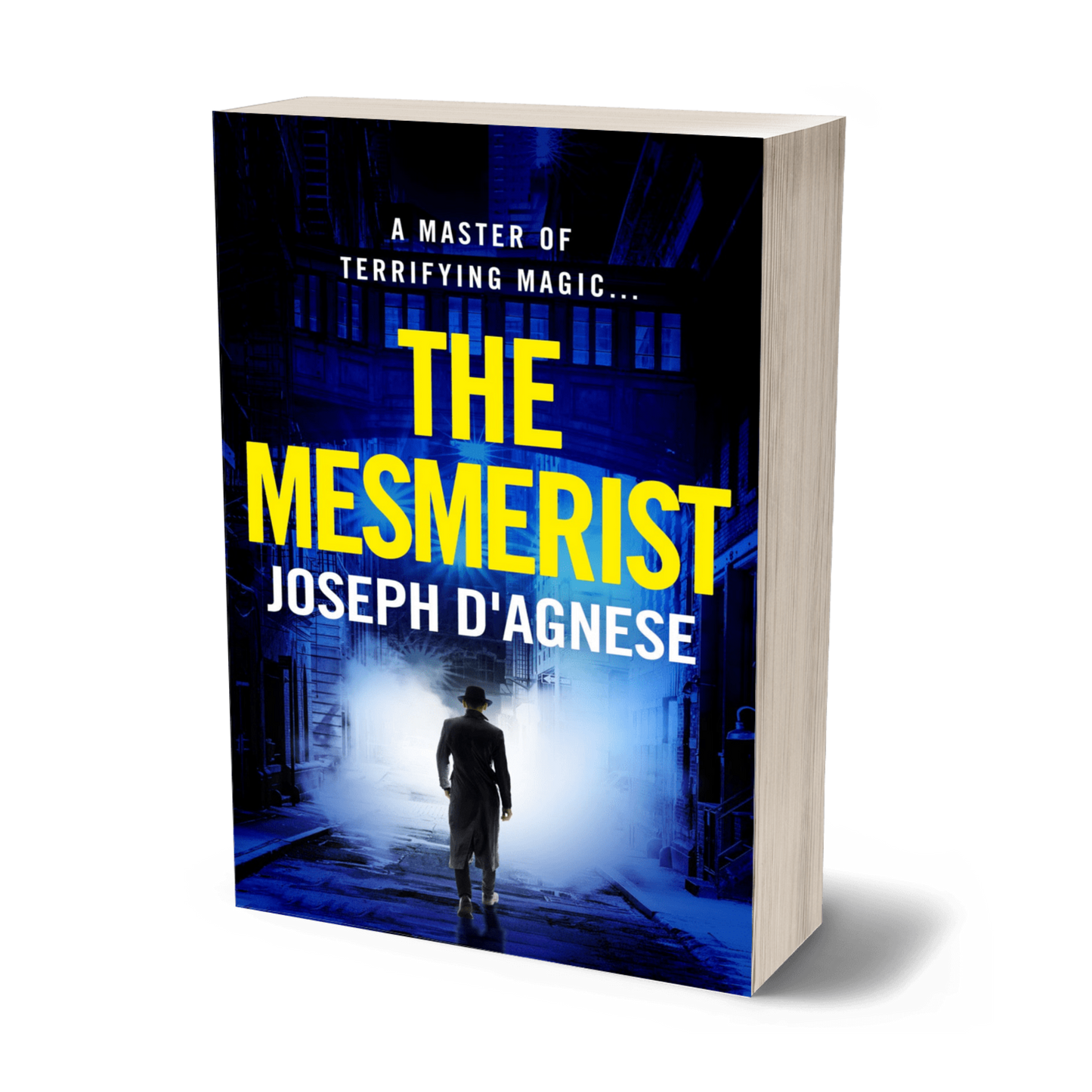 The Mesmerist book cover by Joseph D'Agnese, featuring a noir-style image of a man in a fedora and trench coat walking away into rising steam and fog on a dark urban street, representing a 1970s paranormal thriller set in New York City.